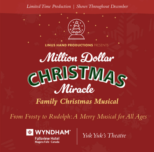 Wyndham Fallsview Hotel - Million Dollar Christmas Miracle: <br> A Family Christmas Musical Package